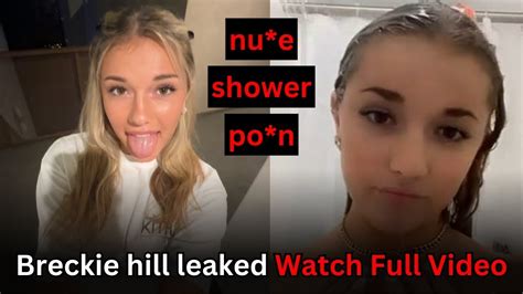 breckie.hill nude|Breckie Hill Showering Naked Onlyfans Ppv Video